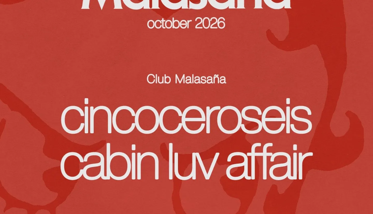 Club Malasaña ft. cincoceroseis + Cabin Luv Affair