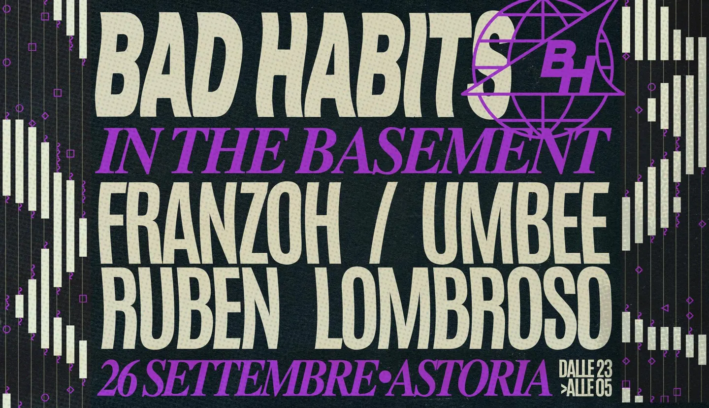Bad Habits in the Basement: Franzoh & Umbee + Ruben Lombroso at Astoria