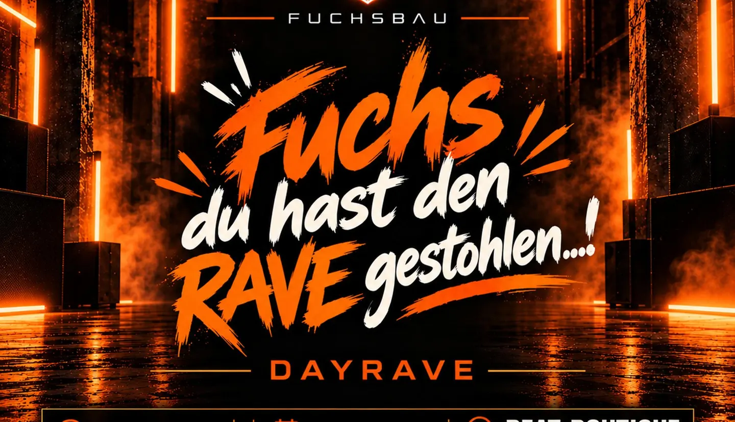 Fuchs Du hast den RAVE gestohlen - DAYRAVE