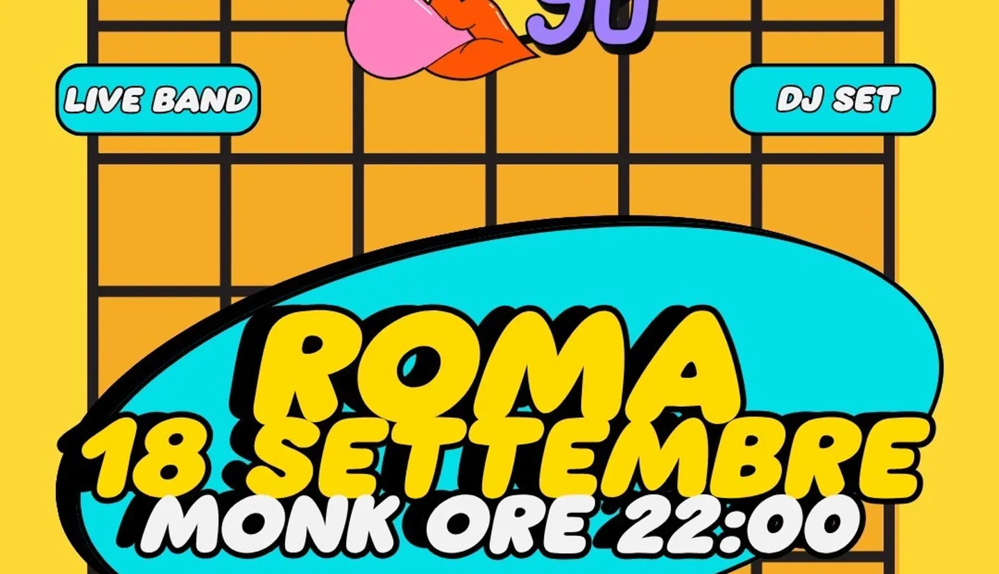 ITALIA 90 PARTY ROMA | LIVE + DJ SET | MONK | 18 SETTEMBRE | ORE 22:00