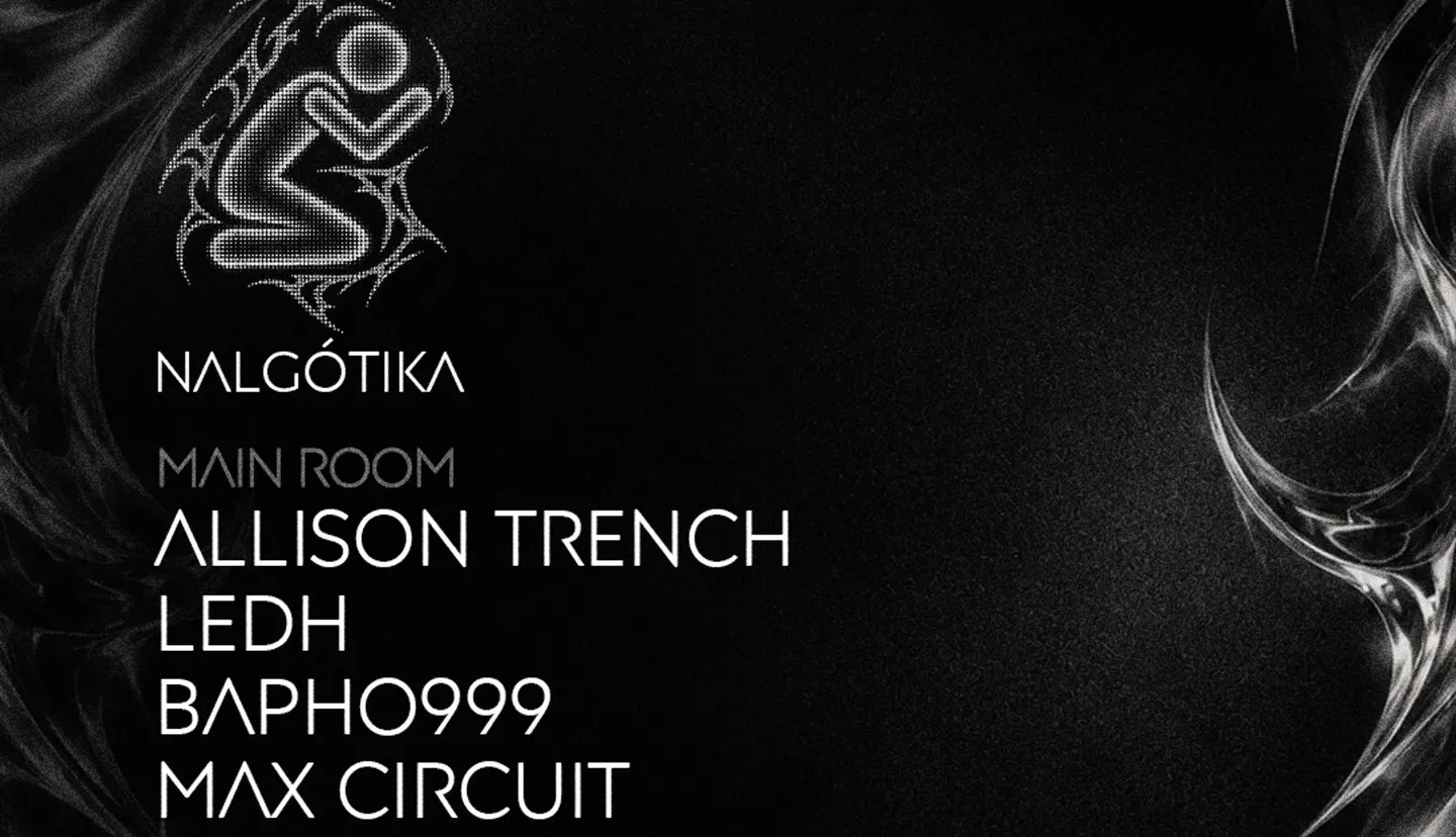 NALGÓTIKA | DARK TECHNO / HARD TECHNO l MAIN ROOM l ALL NIGHT LONG /DESCARGA TU PASE GRATUITO