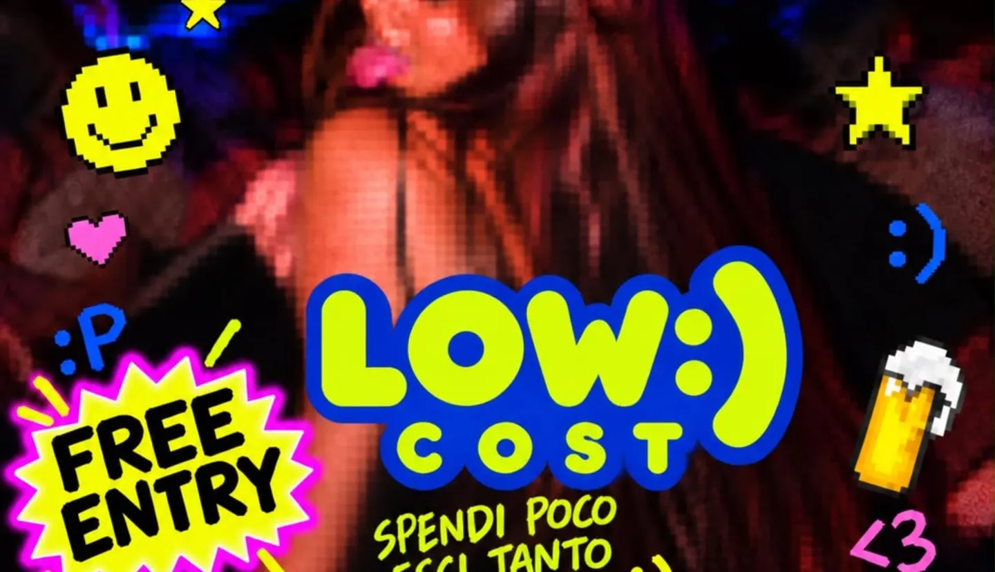LOW COST :) - OPENING PARTY (Free entry per tutti)