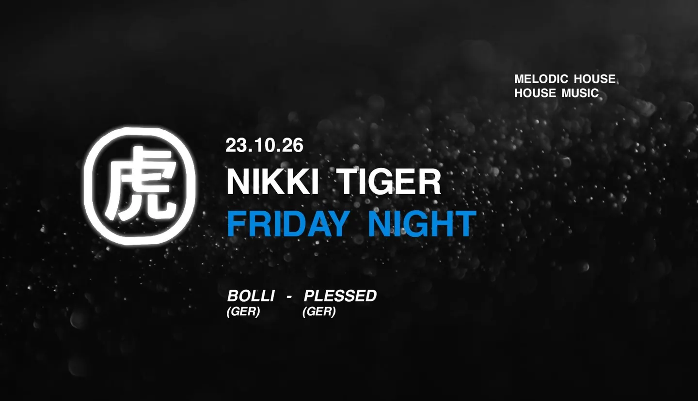 Nikki Tiger Friday presents Bolli & Plessed