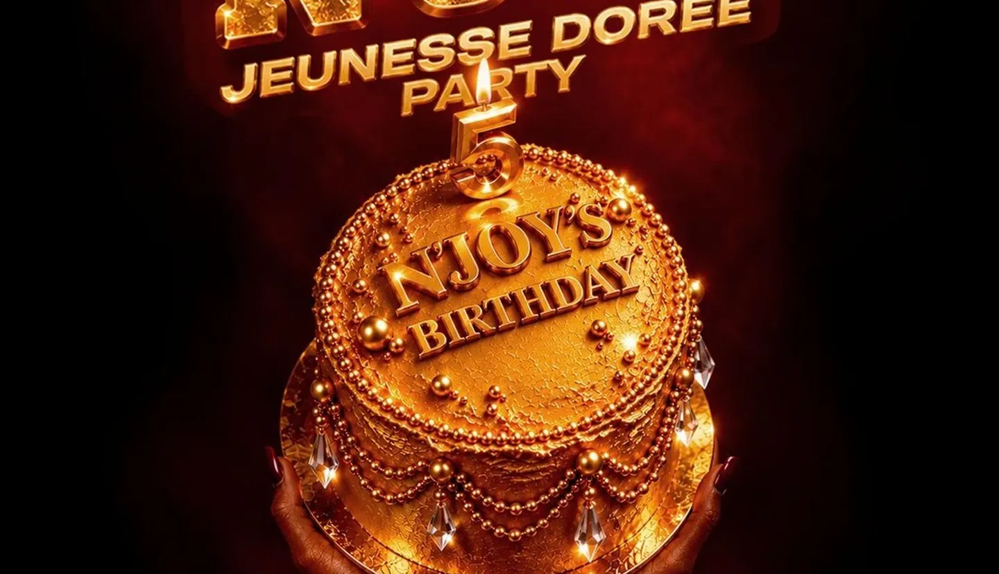 N’JOY BIRTHDAY X 23.10.26 X JEUNESSE DORÉE PARTY HOSTED BY GUY2BEZBAR + BILOUKI SHOW