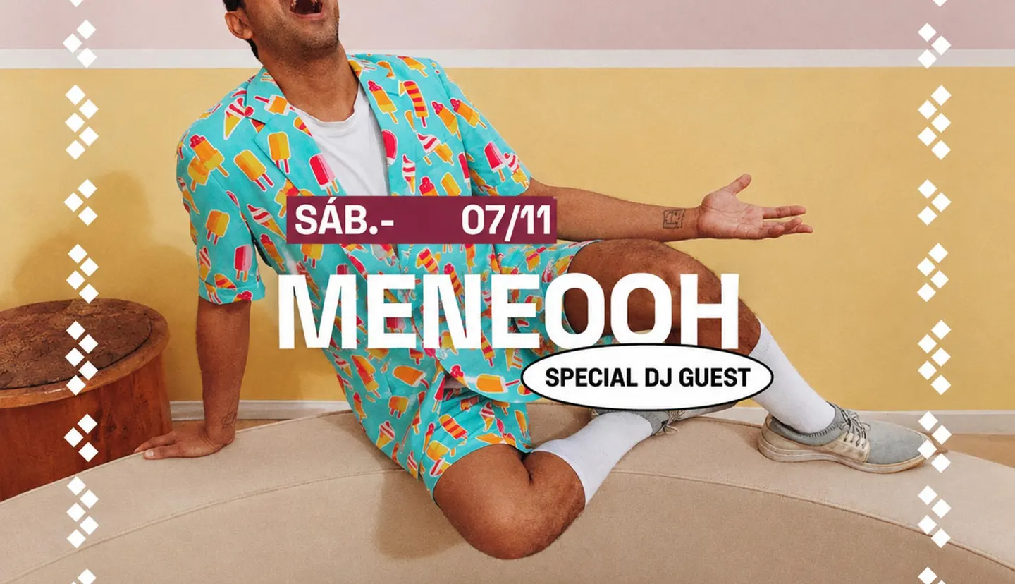 SÁBADO 7_MADRE Club X MENEOOH