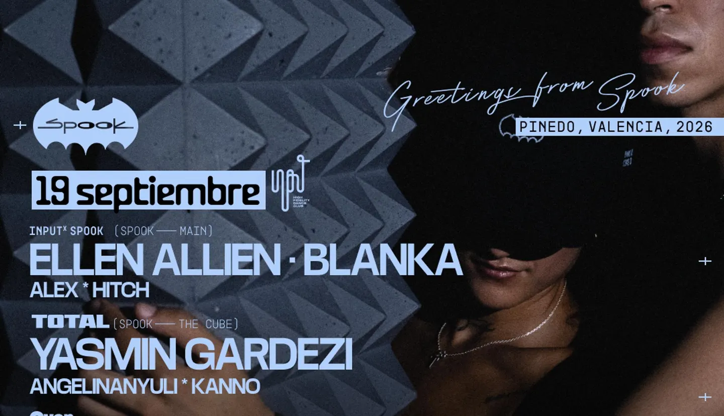 SPOOK INVITES "INPUT" w/ Ellen Allien + Blanka & Total w/ Yasmin Gardezi & Oven Garden