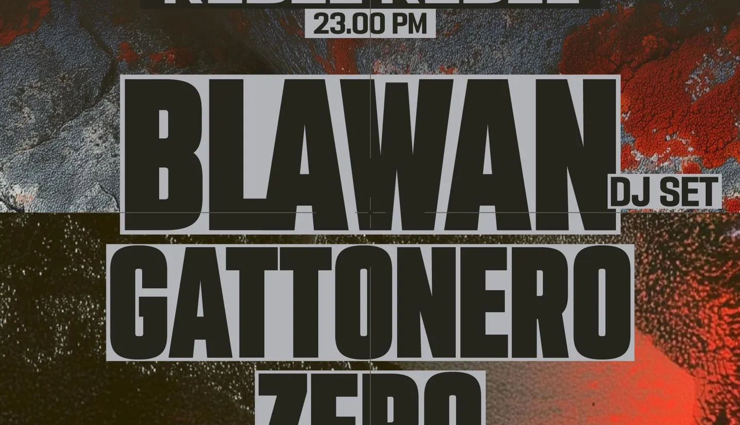 REBEL REBEL OPENING W/ BLAWAN AT CIELOTERRA