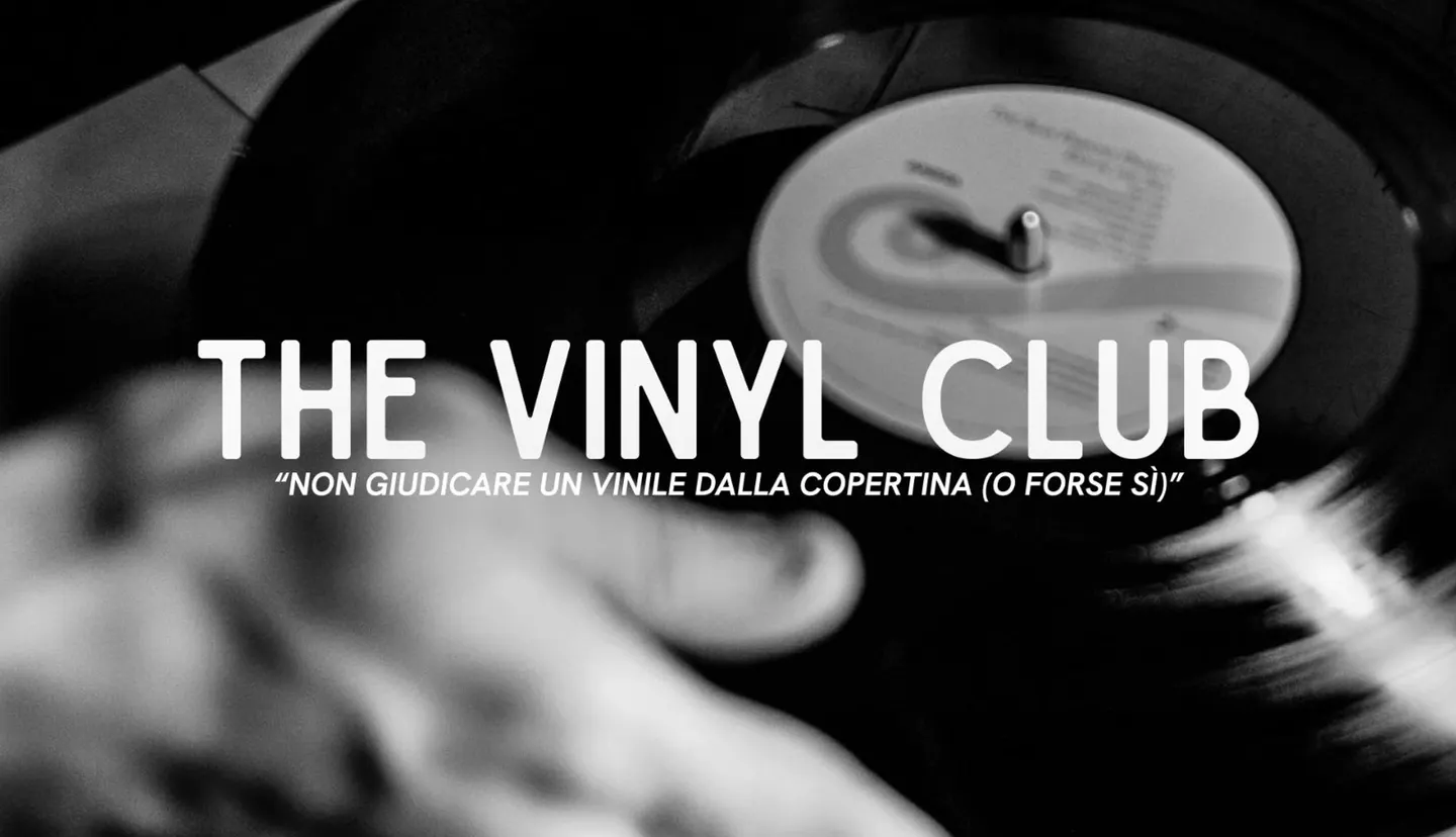 The Vinyl Club: Non giudicare un Vinile dalla copertina (o forse si)