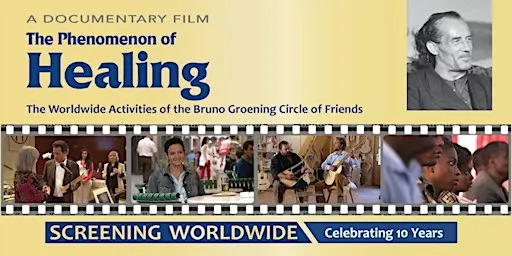 The Phenomenon of Healing” Film, Part 1 & Info Lecture