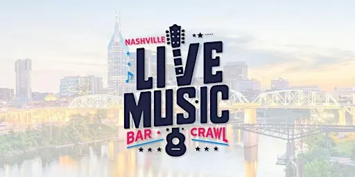 Nashville Live Music Bar Crawl – Your Backstage Pass to Music City