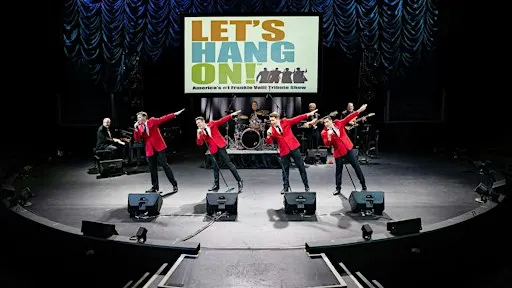 The #1 Frankie Valli Tribute Show, Let’s Hang On