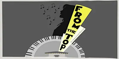 From The Top: An Improvised Musical
