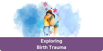 Exploring Birth Trauma Sydney 2026