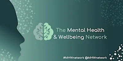 The Mental Health & Wellbeing Network - Belfast