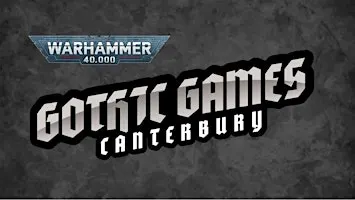Gothic Games Canterbury: November 40K RTT