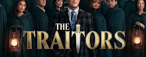 Traitors: A Real Life Competition of Traitors and Faithfuls