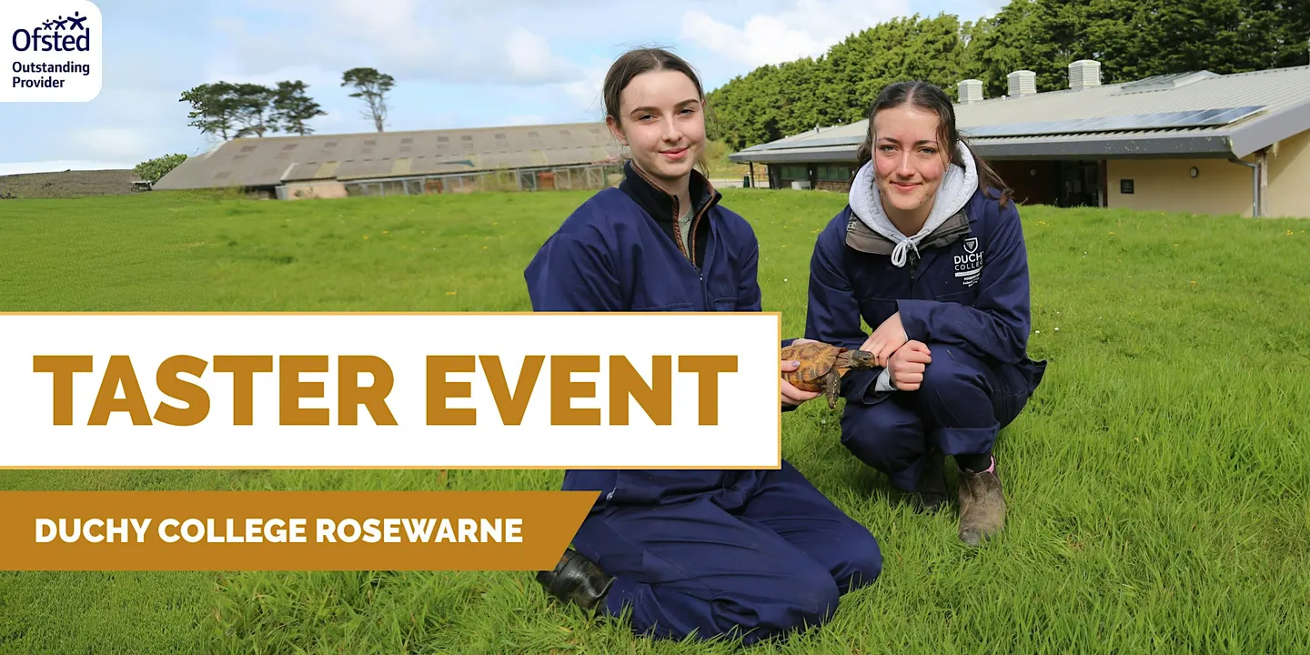 Taster Day at Duchy College Rosewarne