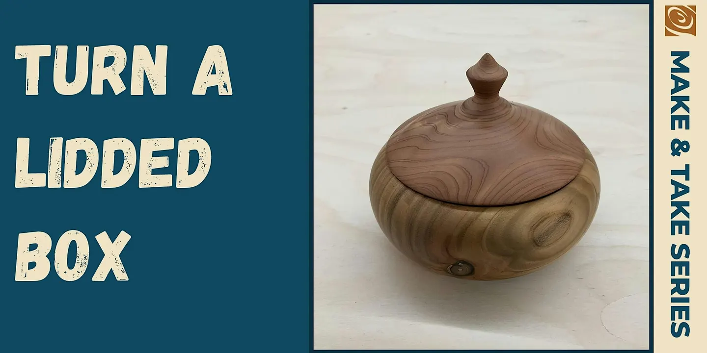 Turn a Lidded Box with Rick Tell