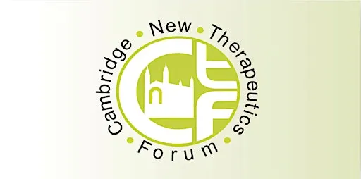 Cambridge New Therapeutics Forum - September 2026 Meeting