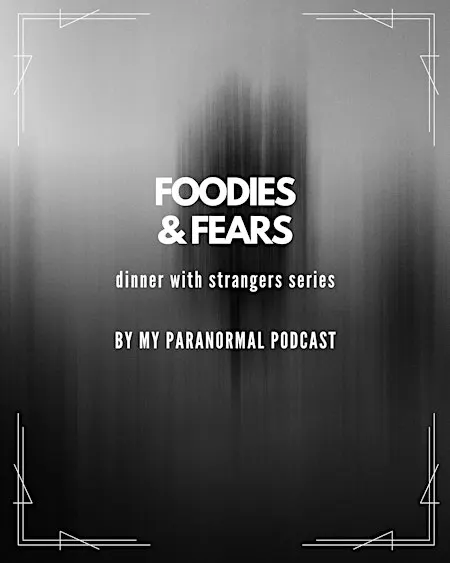 Foodies & Fears : Dinner with Paranormies Buffalo