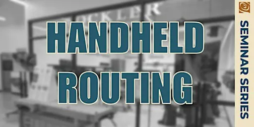 Handheld Router Basics with Rick Tell