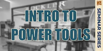 Intro To Power Tools
