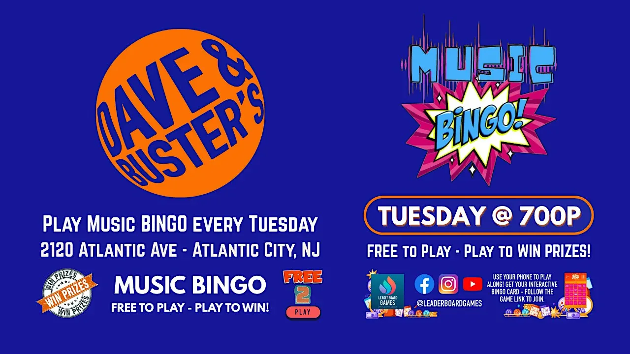 Music BINGO | Dave & Buster's - Atlantic City NJ TUE 7p @LeaderboardGames