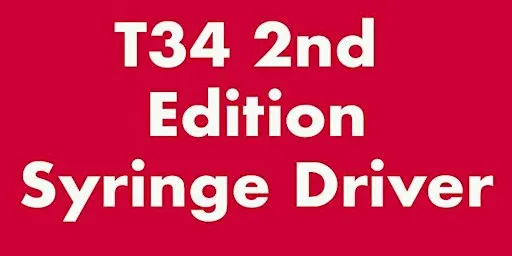 T34 2nd Edition Syringe Driver
