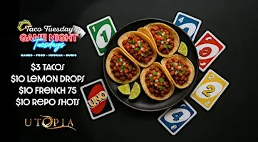 Atlanta Taco Tuesday Game Night @ Utopia ATL