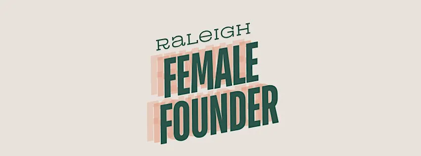 Raleigh Female Founder Happy Hour - December 2026