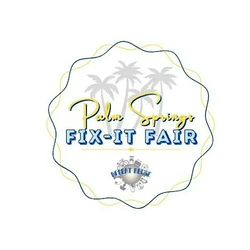 Repeat Reuse Palm Springs FREE Fix-It Fair 10/10/26