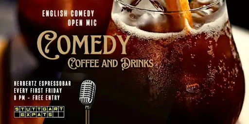 Comedy, Coffee & Drinks (English Open Mic)