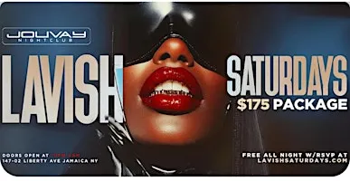 Lavish Saturdays @ Jouvay Nightclub in #Queens