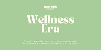 Wellness Era by Busy Girls Social Club