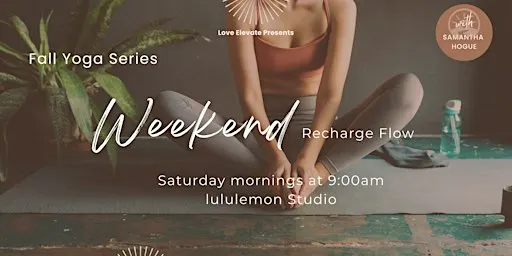 Weekend Recharge Flow - A 75 Minute Yoga Practice