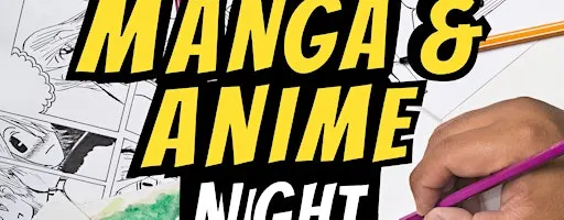Manga & Anime Night – All-Ages Drawing Workshop with Jared Day