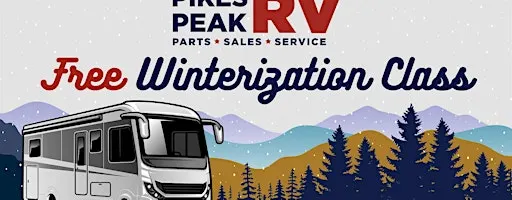 Pikes Peak RV's FREE Winterization Class