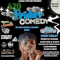 FRIDAY THE 420 COMEDY SHOW @ THE COMEDY CLUB