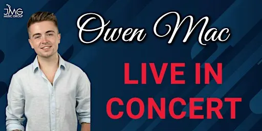Owen Mac Live in Concert