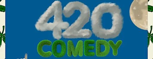 THE 420 AT MIDNIGHT COMEDY SHOW @ THE ATLANTA COMEDY THEATER
