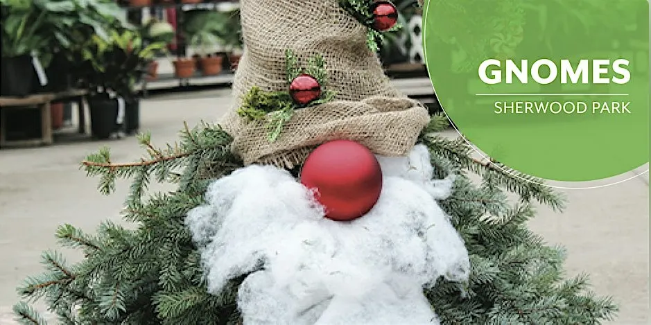 DIY Gnomes | Workshop| Salisbury Greenhouse Bay1 | Sherwood Park