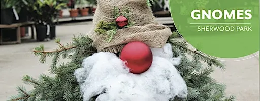 DIY Gnomes | Workshop| Salisbury Greenhouse Bay1 | Sherwood Park