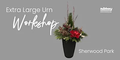 Extra Large Urns | Workshop | Salisbury Greenhouse Bay 2| Sherwood Park