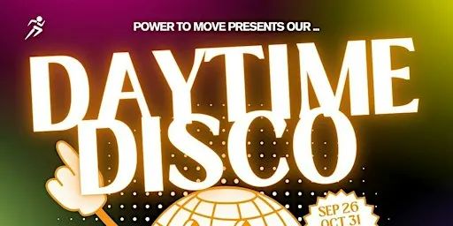 DISABILITY DAYTIME DISCO - EVERYONE WELCOME