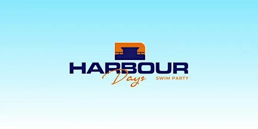 Harbour Days - Swim , Eat , Drink