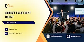 Audience Engagement Toolkit: 1 Day Session in Iowa City, IA