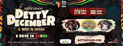 Detty December In Ghana (7 Day Curated Group Trip In Ghana)