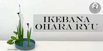Harvest & Harmony: Thanksgiving Ohara-Ryu Ikebana Workshop
