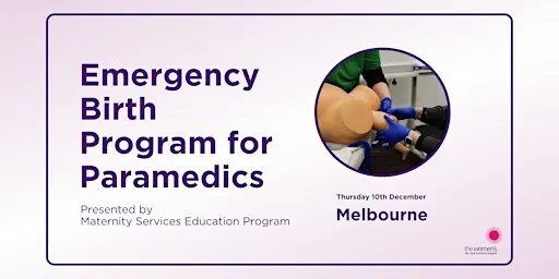 MSEP Emergency Birth Program for Paramedics (Melbourne)