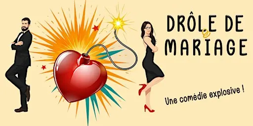 Drôle de Mariage !